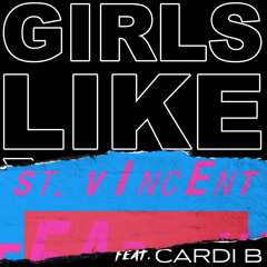 Girls Like You (feat. Cardi B) (St. Vincent Remix)