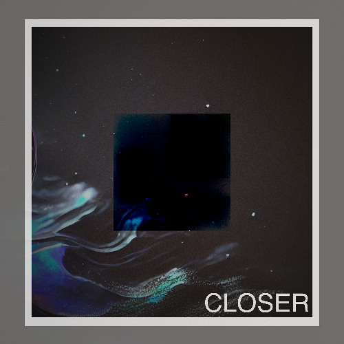 Closer