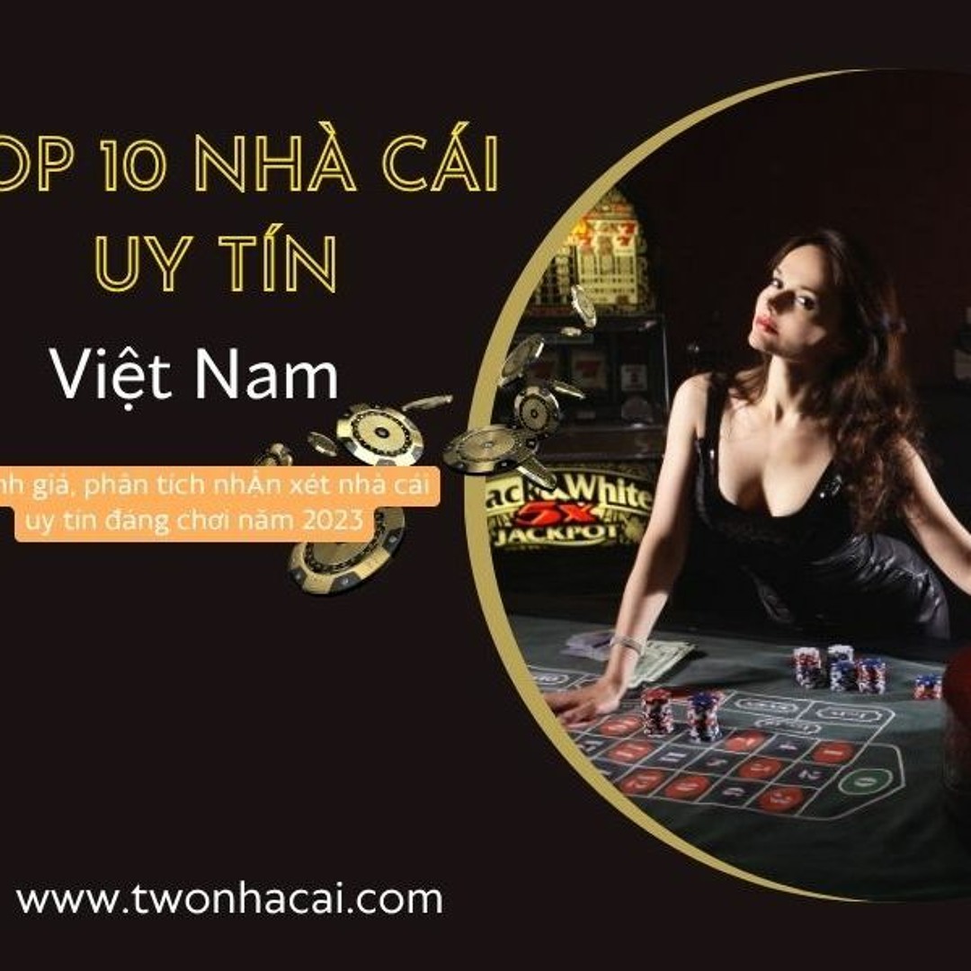 Khám Phá Thế Giới Nhà Cái Uy Tín - Tiêu Chí Vàng Cho Người Chơi