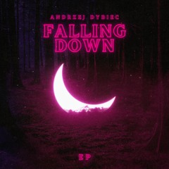 Andrzej Dybiec - Falling Down (Radio Mix)