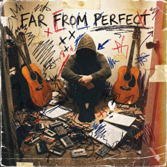 Far From Perfect