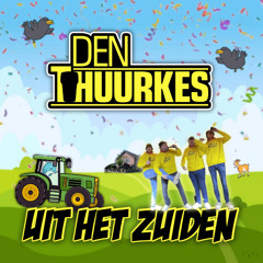 Den Thuurkes Uit Het Zuiden