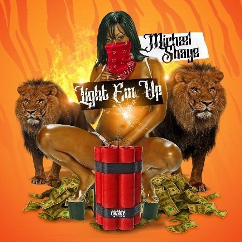 LIGHT EM UP X Michael Shaye Produced 12 Monkeys