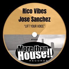 Rico Vibes & Jose Sanchez - Lift Your Voice (Radio Mix)