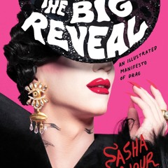 Audiobook The Big Reveal: An Illustrated Manifesto of Drag