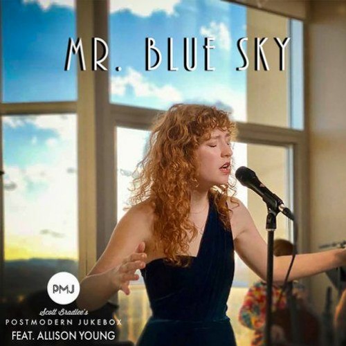 Stream Mr. Blue Sky (Electric Light Orchestra) - Postmodern Jukebox Ft.  Allison Young by Tran Huu Vuong Anh | Listen online for free on SoundCloud