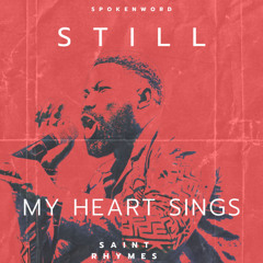 STILL MY HEART SINGS