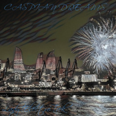 Caspian Dreams