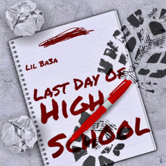 Last Day Of High School