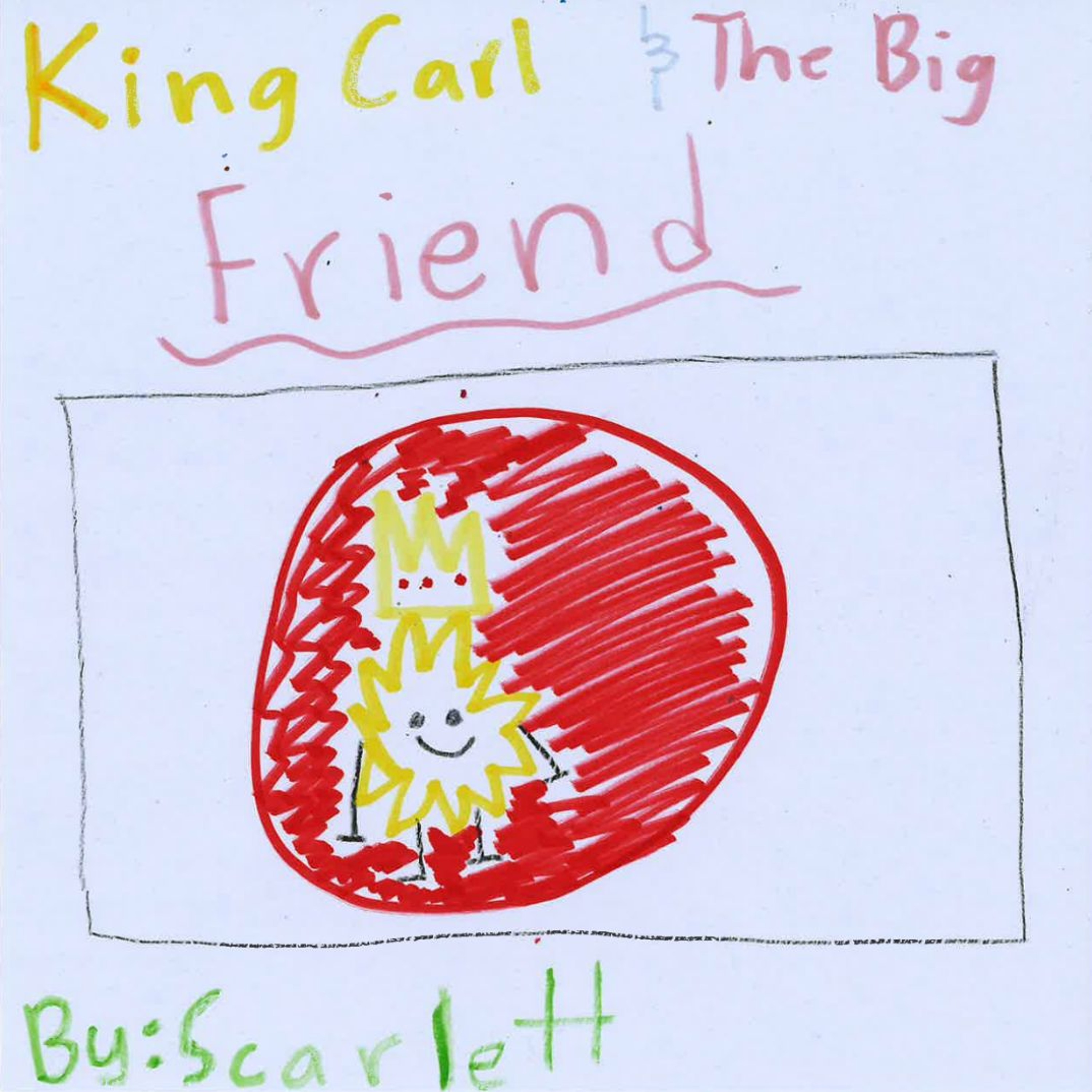 King Carl and the Big Friend by Scarlett episode artwork