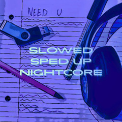 Need U (Nightcore)