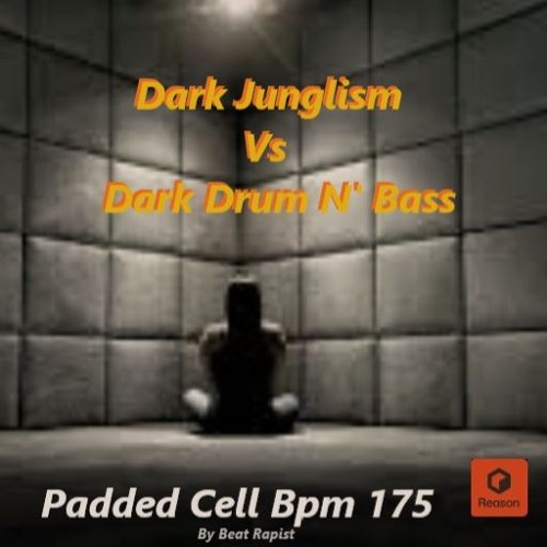 Padded Cell - Bpm 175 - Dark Jungle Vs Dark Drum N' Bass - 2025