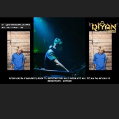 RIYAN CASSA X MR OKI