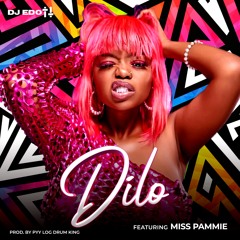 DJ EDOTT Feat PYY LOG DRUM KING & MISS PAMMIE - DILO (Amapiano 2023)