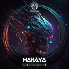 Mahaya - Visual Frequencies (Original Mix)
