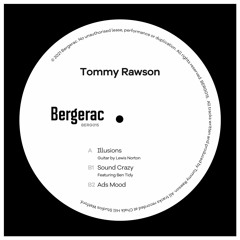Exclusive Premiere: Tommy Rawson "Illusions" (Forthcoming on Bergerac)