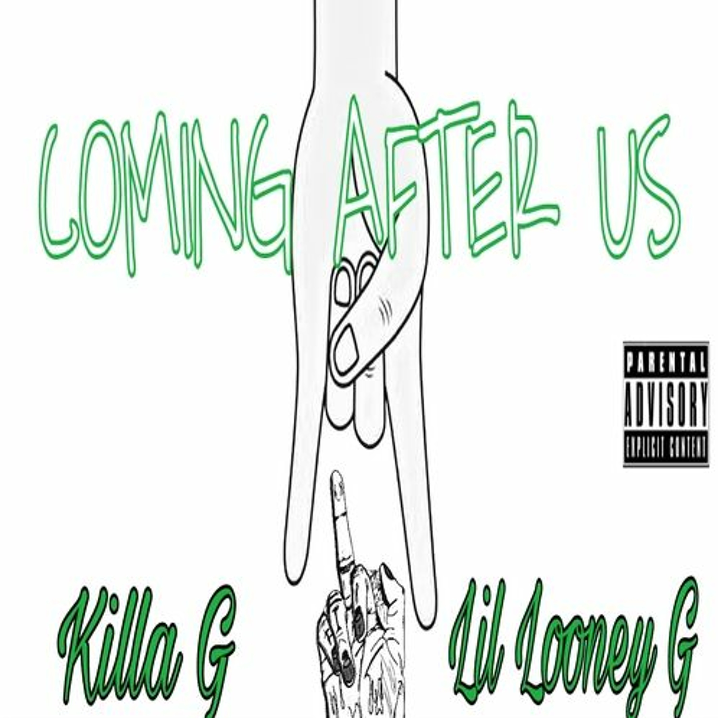 Killa G - Coming After Us (feat. Lil Looney G) episode artwork
