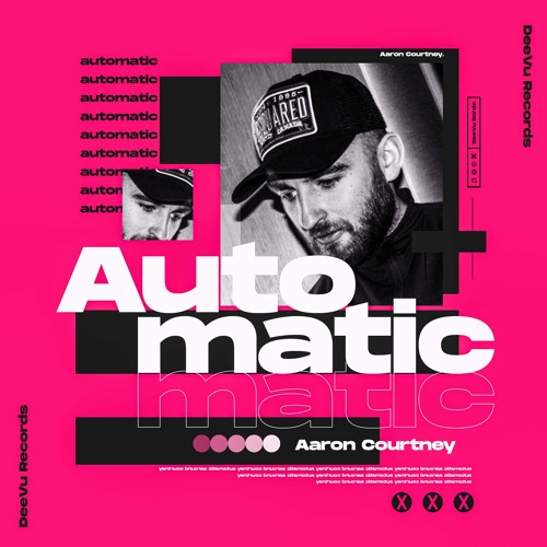 Aaron Courtney - Automatic