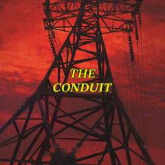 The Conduit