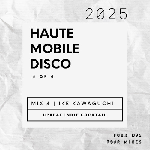 HMD 2025 MIX 4 -Ike Kawaguchi - Indie Pop