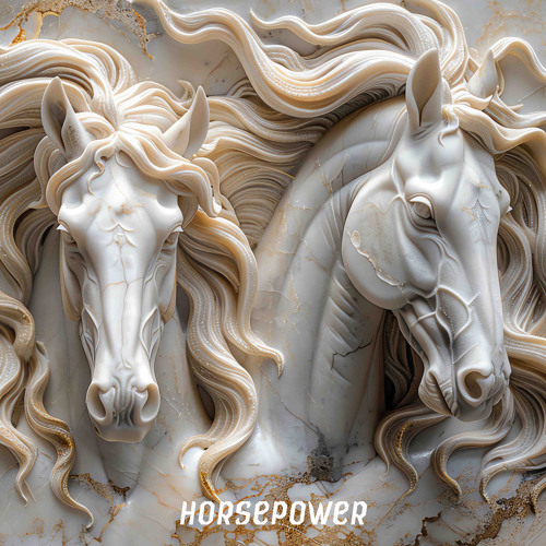 HORSEPOWER // PETRICORE