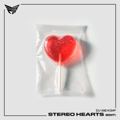 STEREO HEARTS - DJSEXGIF EDIT