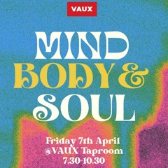 Mind, Body & Soul launch party,  live recording @ VAUX Taproom