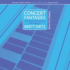 No. 8 (from "Concert Fantasies for Keyboard, Book 1) - Brett Dietz