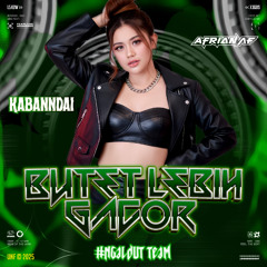 BUTET LEBIH GACOR ( AFRIAN AF X KABANNDAI ) #NGALDUT TEAM