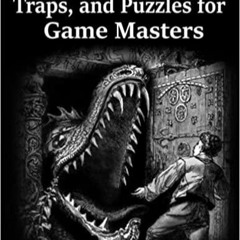 Download~ Dungeon Maps, Details, Traps, and Puzzles for Game Masters: Over 500 devious ideas to fles