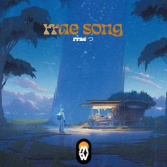 rrae っ - rrae Song