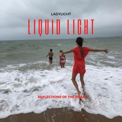 Liquid Light Vol 8 - Reflections of the Heart