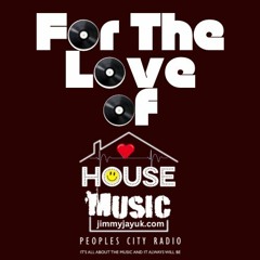 4 The Love Of House 27th April 2024 Live On Peoples City Radio
