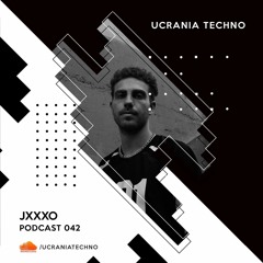 PODCAST 042 - JXXXO