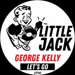 George Kelly - Let's Go (Original Mix)🛵