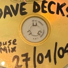 Dave Decks - House DJ Set 27-01-2004