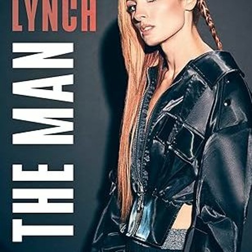 [PDF Download] Becky Lynch: The Man: Not Your Average Average Girl - Rebecca Quin