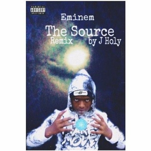 J Holy-Eminem The Source [Remix]