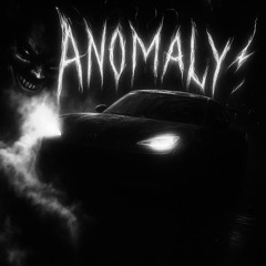 ANOMALY (LOVEK3NJI REMIX)