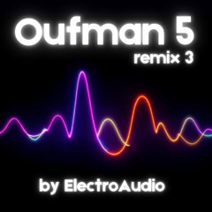 Oufman 5 remix 3