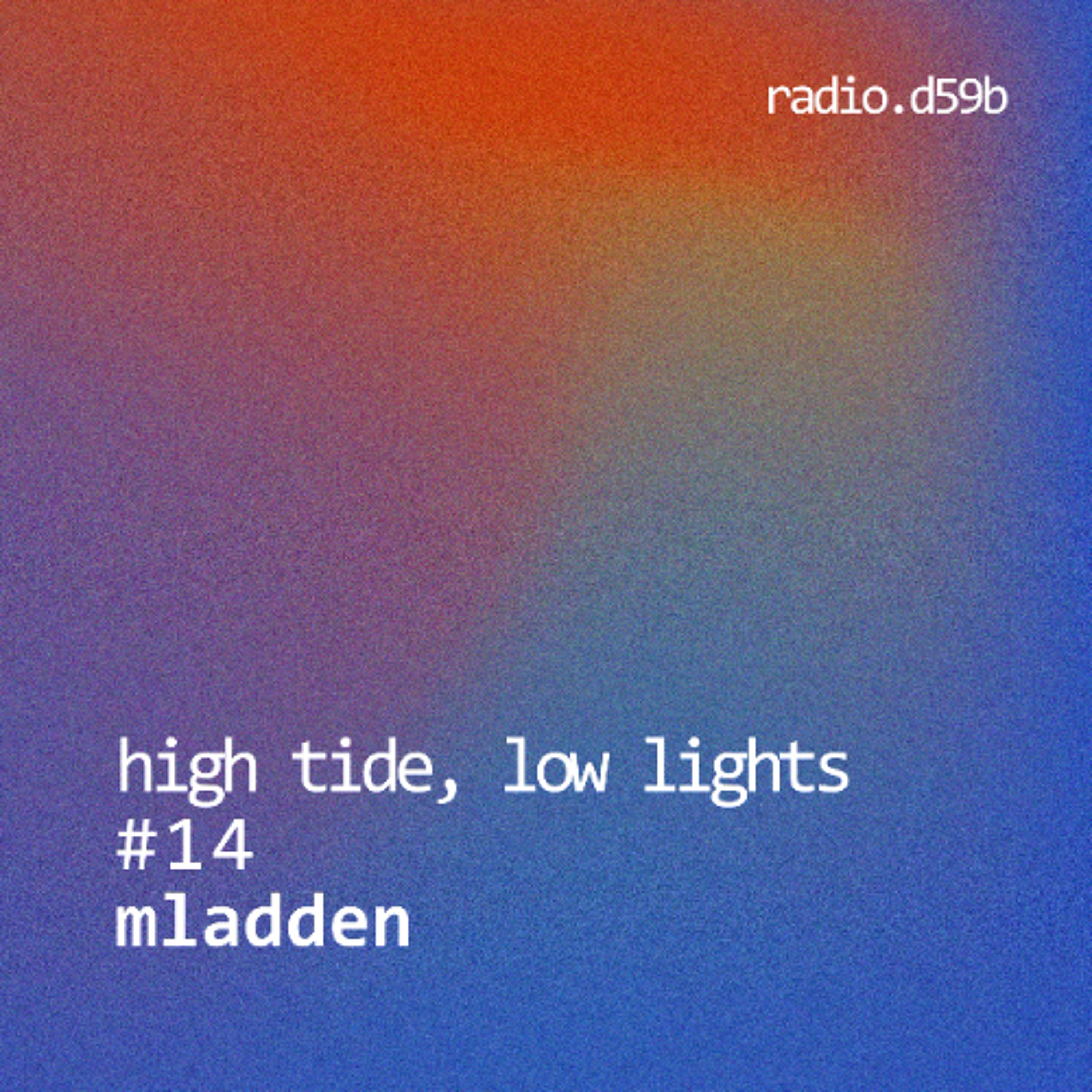 HIGH TIDE, LOW LIGHTS #14 w/ Mladden episode artwork