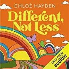 <<Read> Different, Not Less: A Neurodivergent&#x27s Guide to Embracing Your True Self and Finding Yo