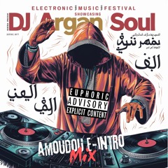 Argan Soul - Amoudou E-Intro Mix