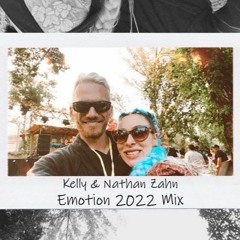 Kelly & Nathan Zahn - Emotion Festival Mix 2022