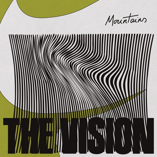 The Vision Featuring Andreya Triana / Mountains The Vision Featuring Andreya Triana / Mountains