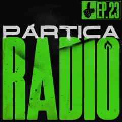 Partica Radio: Ep. 23 | Hosted by The Gentle Giant