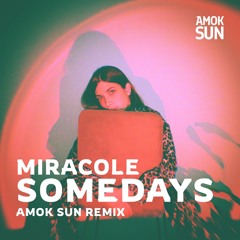 Some Days (Amok Sun Remix)