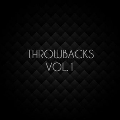 Throwbacks Vol.1