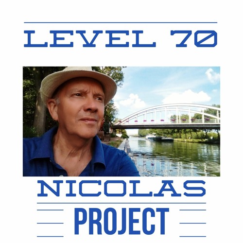 Level 70 - Nicolas Project