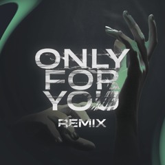 Nicky Romero, Sick Individuals - Only For You (Cantolitre Remix)
